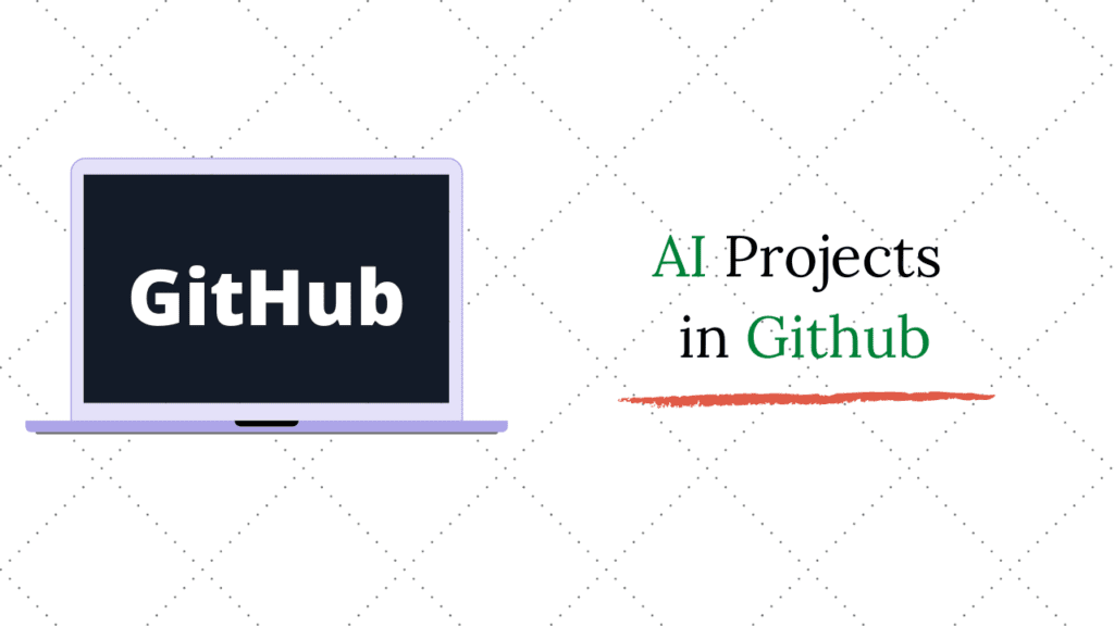 5 Best AI Projects in Github You Should Check Out Now in 2021