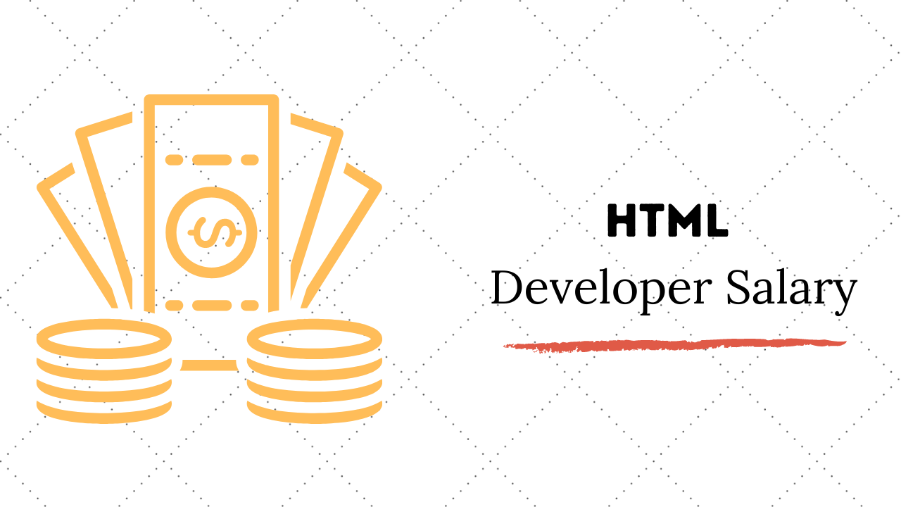 HTML Developer Salary in India: For Freshers & Experienced in 2020