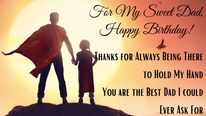 Happy Birthday Dad: Msg, Quotes, Wishes, Status for Dads Bday