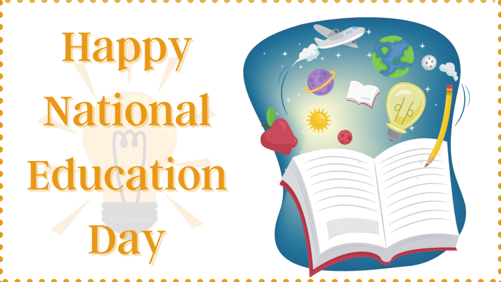 National Education Day 2020 Wishes, Images, Quotes, Poster, Slogans