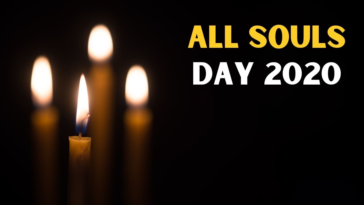 Happy All Souls Day 2021 Images, Wishes, Quotes, Greetings, Messages