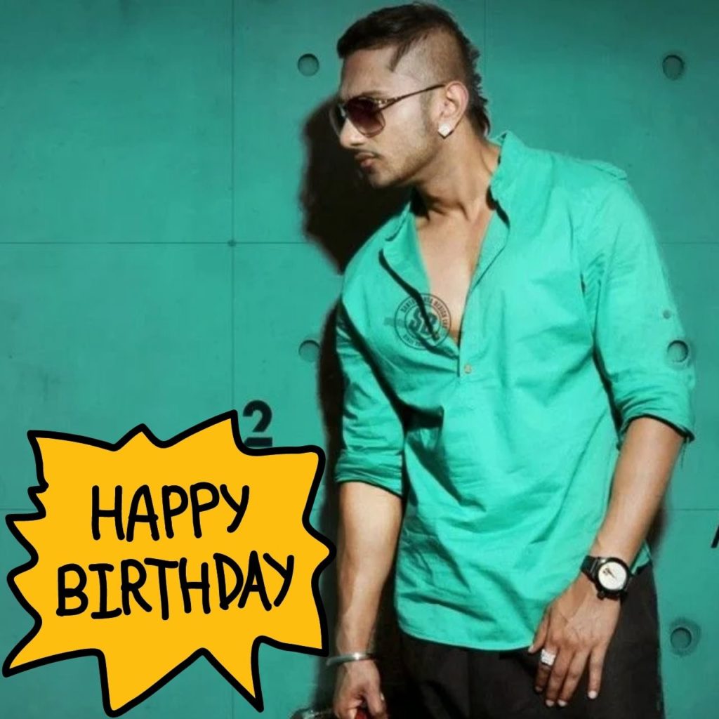 Happy Birthday Yo Yo Honey Singh