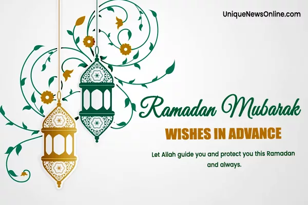 Ramadan Mubarak 2024 Wishes in Advance, Quotes, Images, Messages
