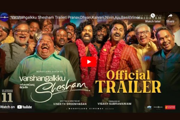Varshangalkku Shesham Varshangalkku Shesham OTT Release Date, Cast, Storyline, and Where To Watch - Platform?