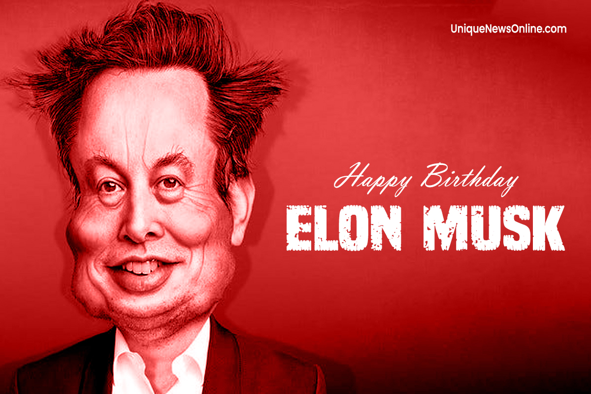 Happy Birthday, Elon Musk