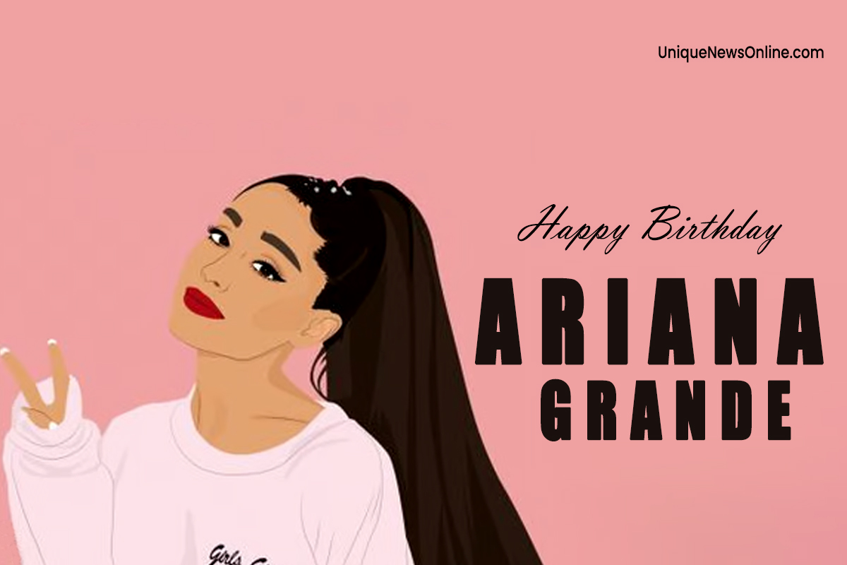 Ariana Grande Birthday Wishes