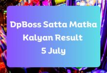Dpboss Satta Matka Kalyan Result Today 5 July 2024 – LIVE Updates for Kalyan Satta King